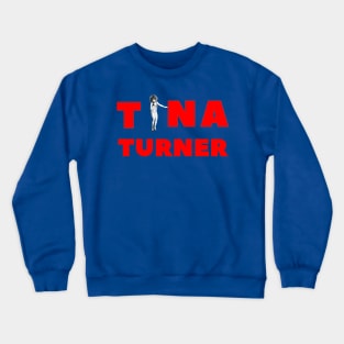 Celebrity Tina Turner - Definition of the Rock Music Crewneck Sweatshirt